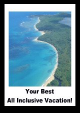 Choose your best all inclusive vacation
